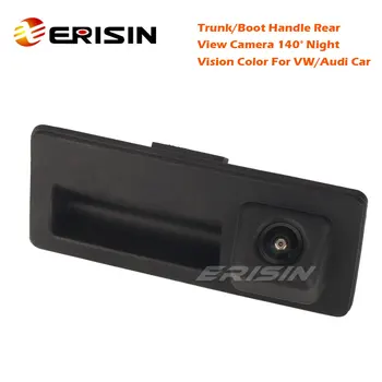 Erisin ES560 140 ° Цветно Нощно Виждане NTSC Дръжка на Багажника COMS 2022 Камера за Задно виждане За VW За Audi
