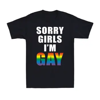 ЛГБТ-лесбийки в стил хип-хоп, тениска Sorry Момичета аз Съм Гей, забавни мъжки тениски за гейовете, върховете Дропшиппинг