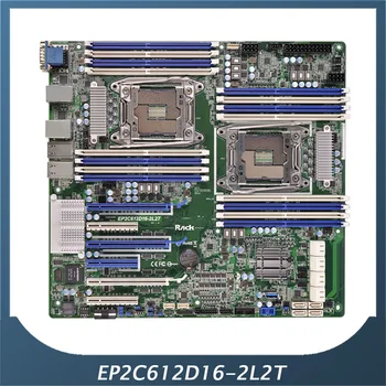 Сървърна дънна Платка На ASROCK За EP2C612D16-2L2T DDR4 2400 LGA2011 C612 Подкрепа на масива 5 E5-2600 V3 V4 Напълно изпитано Добро качество